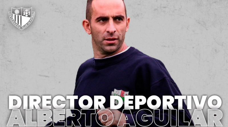 Del césped a los despachos: Alberto Aguilar es el nuevo director deportivo del Antequera