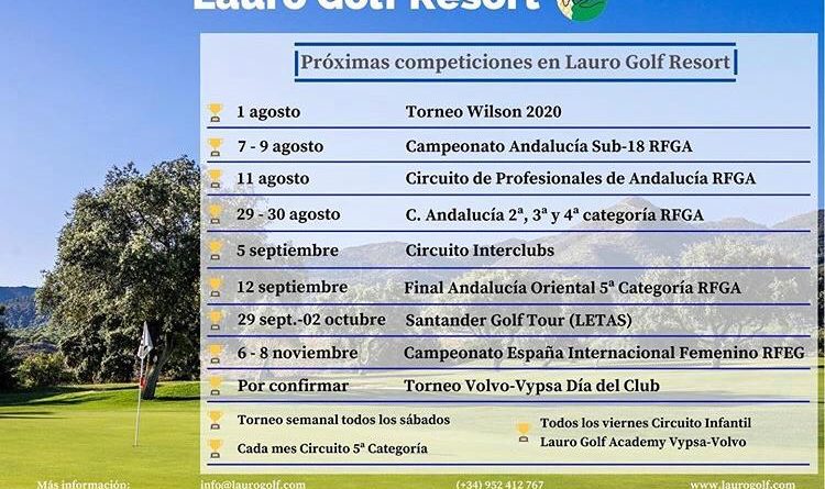 Lauro Golf acogerá cuatro competiciones en agosto con los mejores jugadores del panorama andaluz, nacional y europeo
