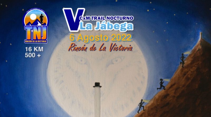 Rincón de la Victoria celebra el V Trail Noctuno 'La Jábega' con la previsión de superar los 600 corredores
